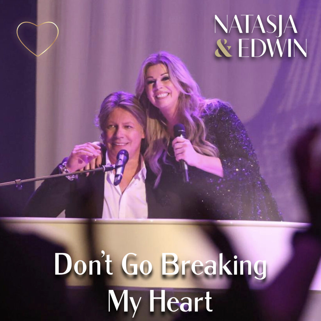 Don't Go Breaking My Heart - Natasja & Edwin